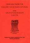 Book cover for Graham Webster Gallery of Roman Stones at the Grosvenor Museum, Chester